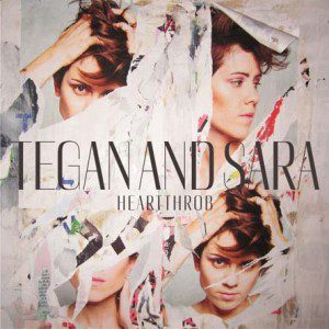 Tegan and Sara debuted a new sound for their seventh studio album: "Heartthrob" (Album cover by Sire Records)