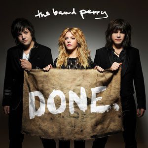 "DONE." showed fans that the Band Perry has successfully evolved its sound. (Album cover property of Republic Nashville)