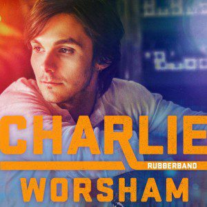 Charlie Worsham 2013 Rubberband