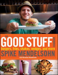 The Good Stuff Cookbook Spike Mendelsohn