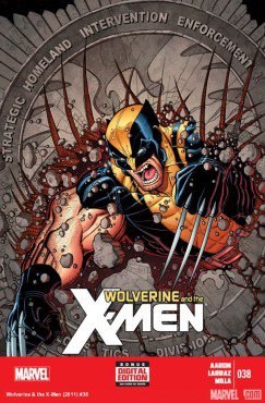 Wolverine targets S.H.I.E.L.D. in the latest edition of "Wolverine & The X-Men." (Cover property of Marvel Comics)