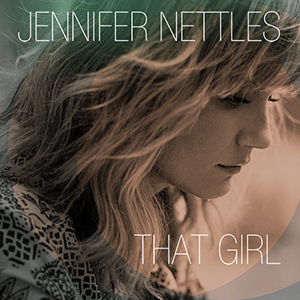 Jennifer Nettles That Girl CD Cover