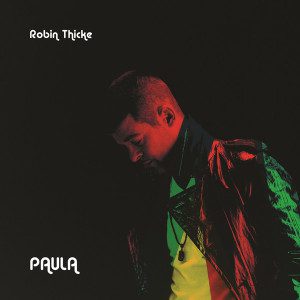 Robin Thicke Paula album review
