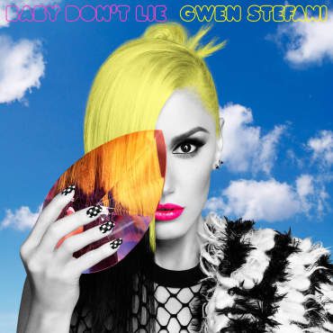Gwen Stefani Baby Don't Lie