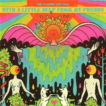 In all honesty, save your money and do not download The Flaming Lips' "With A Little Help From My Fwends." (Album cover property of Warner Bros. Records)