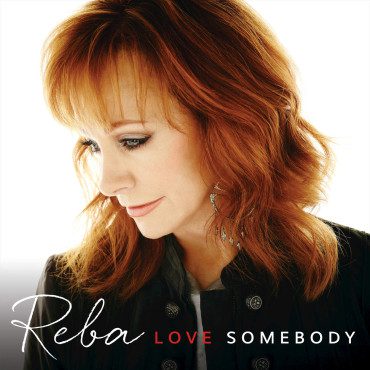 Reba McEntire's "Love Somebody" is one of my favorite country albums of 2015! (Album cover property of Nash Icon Records)