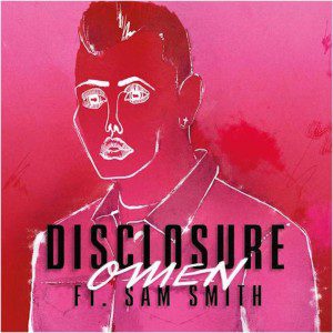 Disclosure and Sam Smith Omen