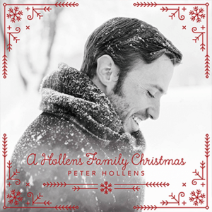 Peter Hollens A Hollens Family Christmas