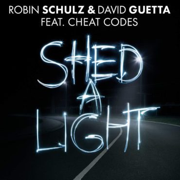 David Guetta Robin Schulz Cheat Codes Shed a Light