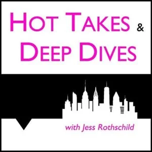 Hot Takes & Deep Dives Podcast