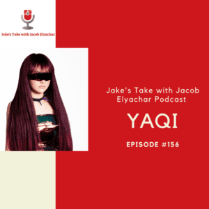 Singer and model YAQI visited The Jake's Take with Jacob Elyachar Podcast