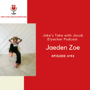 Jaeden Zoe visits The Jakes Take with Jacob Elyachar