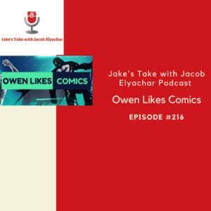 Owen Likes Comics spoke about his favorite comic book storylines from the 1990s to mid-2010s in this edition of "The Jake's Take with Jacob Elyachar Podcast."