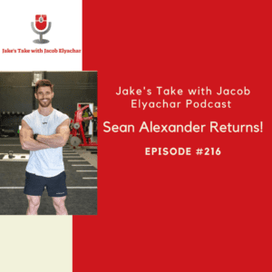 Fitness trainer Sean Alexander returns to 'The Jake's Take with Jacob Elyachar Podcast' to talk about a more "Simple Approach" to his career in the fitness industry.