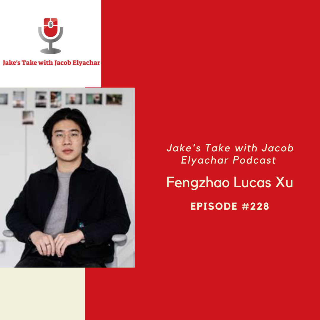 Lucas Xu visited 'The Jake's Take with Jacob Elyachar Podcast' to talk about his passion for photography & first American exhibit.