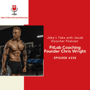 FitLab Coaching Founder Chris Wright visited 'The Jake's Take with Jacob Elyachar Podcast' to talk about FitLab, his podcast & more.