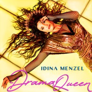 Tony-winning actress and singer Idina Menzel took her fans to the dance floor with her latest record: Drama Queen. (Album cover property of Walkman Records LLC & BMG Rights Management)