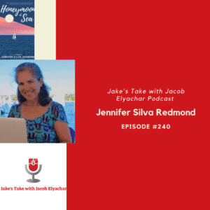Author Jennifer Silva Redmond visited 'The Jake's Take with Jacob Elyachar Podcast' to talk about her memoir: 'Honeymoon at Sea.'