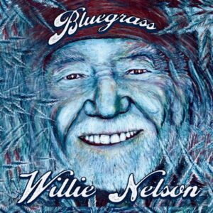 Wille Nelson infuses bluegrass music into his classics in his latest studio album. (Album cover property of Sony Music Entertainment)