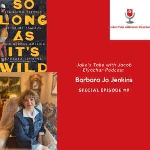 Author Barbara Jo Jenkins was the guest on a special edition of The Jake's Take with Jacob Elyachar Podcast.' She spoke about her latest book: 'So Long as It's Wild' and the praise she received from Dolly Parton.