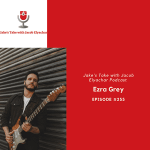 Singer, songwriter & multi-instrumentalist Ezra Grey visited 'The Jake's Take with Jacob Elyachar Podcast' to preview his 'Afterall' EP.