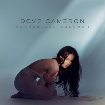Dove Cameron's Alchemical: Volume One showcases her potential to be a global superstar. (Album cover property of Columbia Records & Disruptor Records)