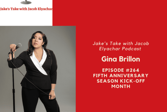 Comedian Gina Brillon returned to 'The Jake's Take with Jacob Elyachar Podcast.'