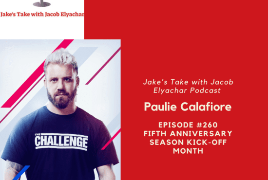 Paulie Calafiore returned to 'The Jake's Take with Jacob Elyachar Podcast' to talk 'The Challenge USA 2,' Ten Mangement & more!
