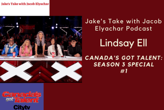 'Canada's Got Talent' host Lindsay Ell visits 'The Jake's Take with Jacob Elyachar Podcast' to preview the upcoming season of 'CGT.'