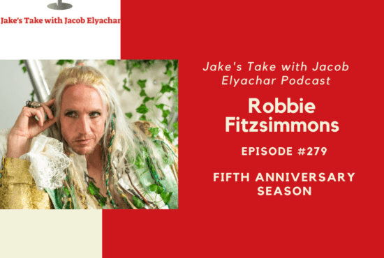 Robbie Fitzsimmons talked performing at Burning Man & working with Lana Del Rey in the latest Jake's Take with Jacob Elyachar Podcast.