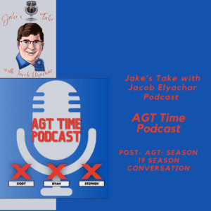The hosts of 'AGT Time Pod' visit 'The Jake's Take with Jacob Elyachar Podcast' to discuss 'AGT: Season 19' and the future of the NBC show.